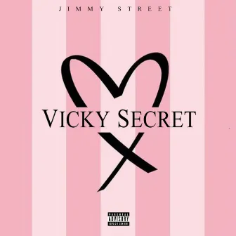 Vicky Secret by Jimmy Street