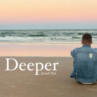 Deeper by Josiah Pait