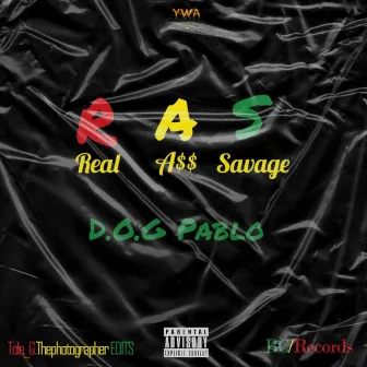 R. A. S by D.O.G PABLO