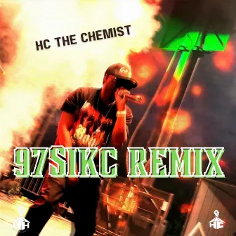 97 Sikc (Remix) by Hc the Chemist