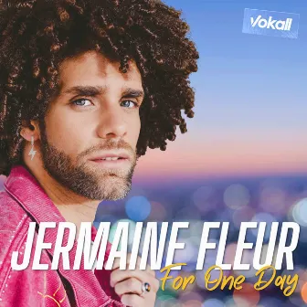 For One Day by Jermaine Fleur