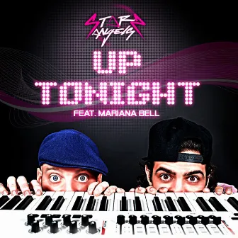 Up Tonight by Starz Angels