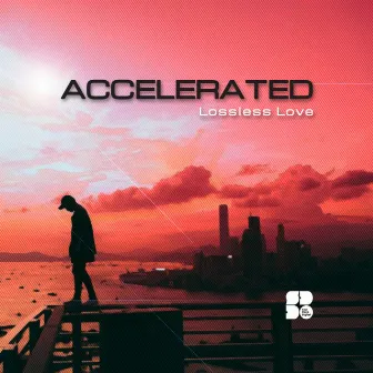 Lossless Love by Accelerated