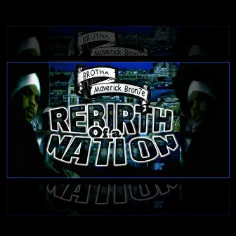 Rebirth of a Nation by Brotha Bron7e