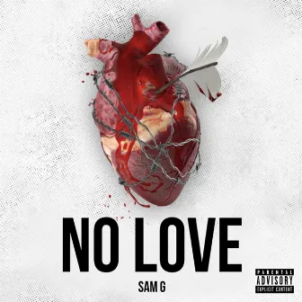 No Love by Sam G