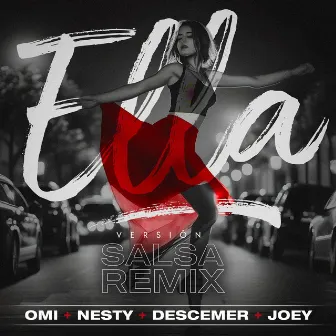 Ella (Salsa Remix) by Omi Hernandez