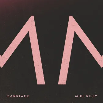 Marriage by Mike Riley