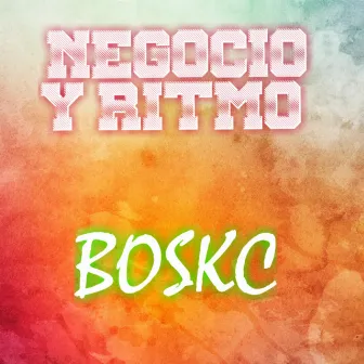 NEGOCIO Y RITMO by Boskc