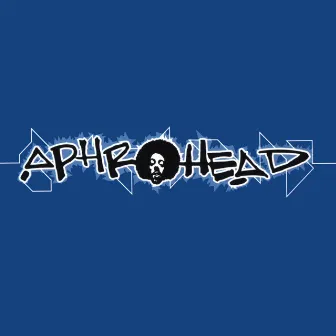 Aphrohead by Aphrohead