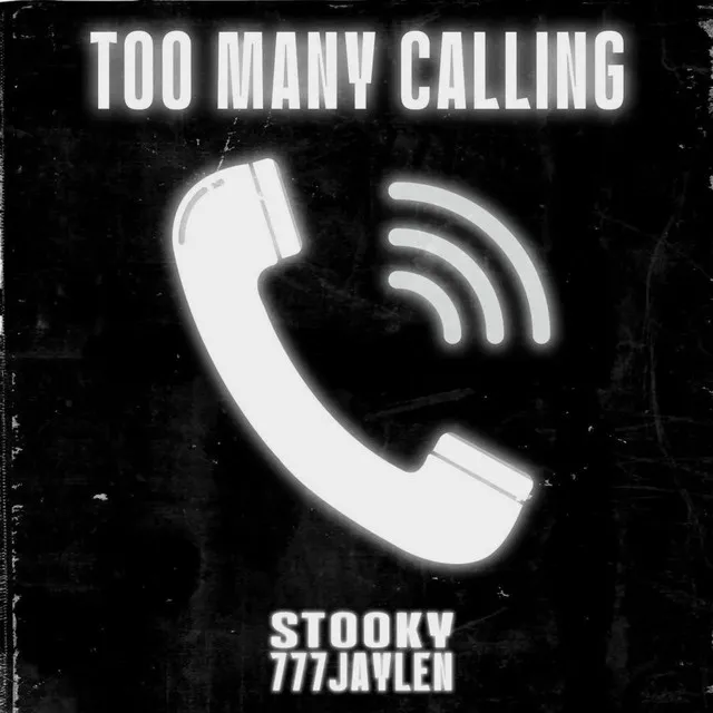 Too Many Calling