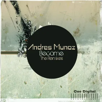 Become (The Remixes) - Ep by Andres Munoz