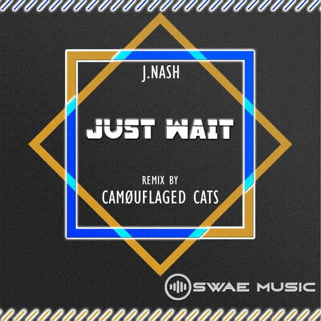 Just Wait! - Camouflaged Cats Remix