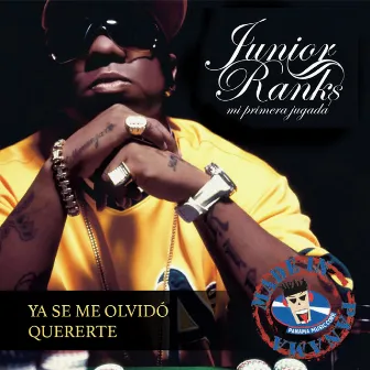 Ya Se Me Olvido Quererte by JR Ranks