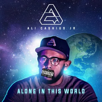 Alone in This World by Ali Cashius Jr