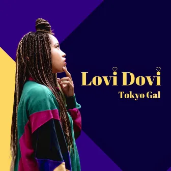 Lovi Dovi by Tokyo Gal