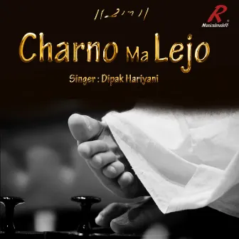 Charno Ma Lejo by Rajiv Hariyani