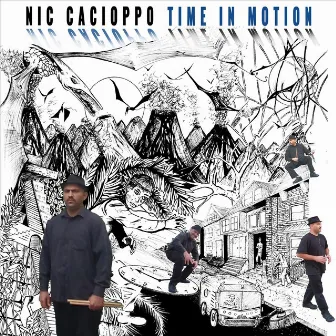 Time in Motion by Nic Cacioppo