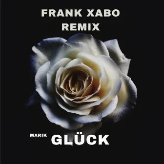 Glück (Remix) by Marik