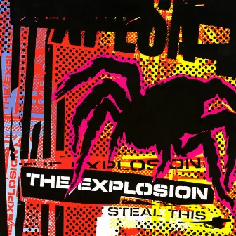 Steal This by The Explosion