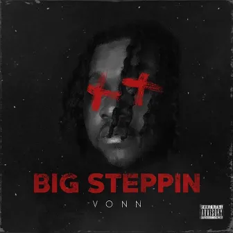 Big Steppin' by Vonn