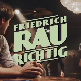 Richtig by Friedrich Rau