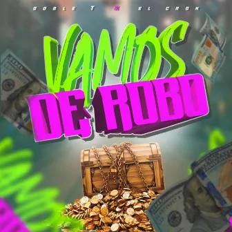 Vamos De Robo by Doble T