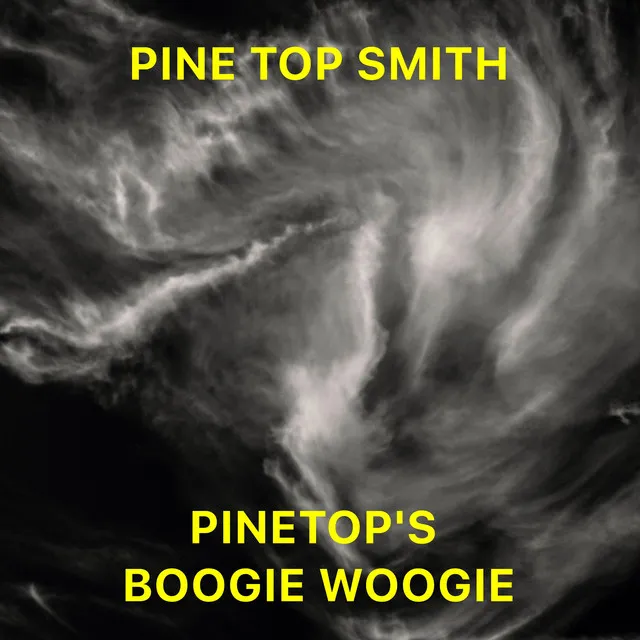 Pinetop's Boogie Woogie (Remaster)