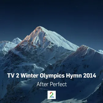 Tv 2 Winter Olympics Hymn 2014 by After Perfect