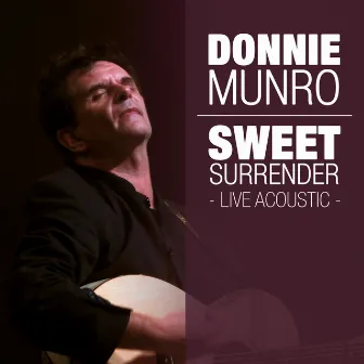 Sweet Surrender (Live Acoustic) by Donnie Munro