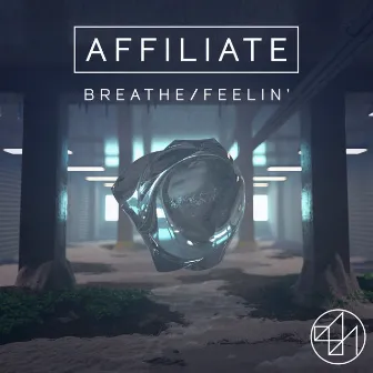 Breathe / Feelin' by Dakota Sixx