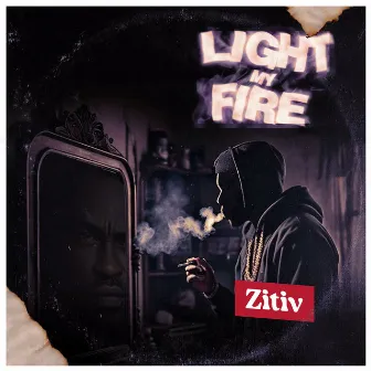 Light My Fire by ZITIV