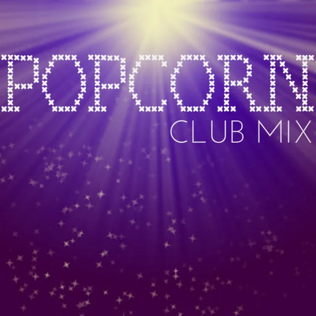 Popcorn - Club Mix