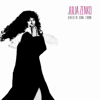 Crecer Con Todo by Julia Zenko