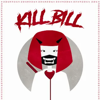 Kill Bill by Jsnck!