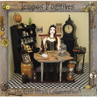 Tempus Fugitives by The Peter Ulrich Collaboration