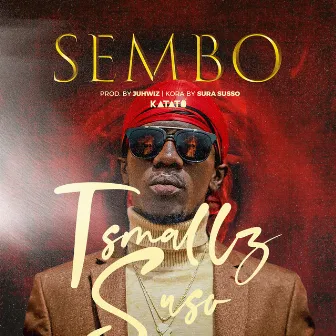 Sembo by T Smallz Suso