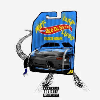 TrackHawk by ACE the Bandit