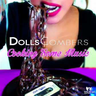 Cooking Some Music by Dolls Combers