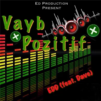 Vayb Pozitif by Edd