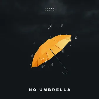 No Umbrella by T.O.L