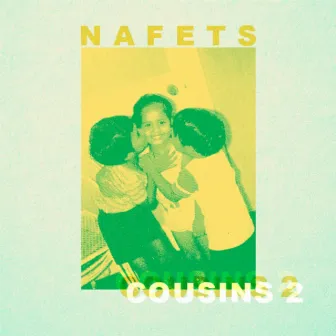 Cousins 2 by Nafets