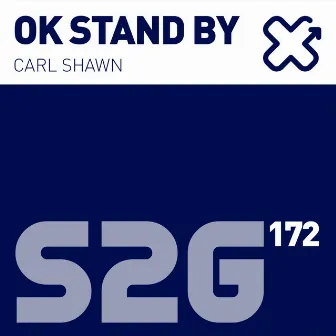 OK Stand By by Carl Shawn