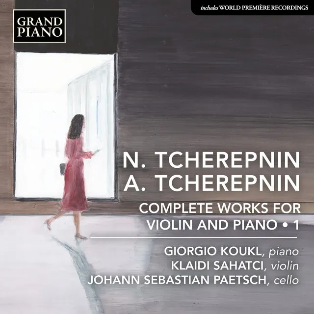 A. Tcherepnin & N. Tcherepnin: Complete Works for Violin & Piano, Vol. 1