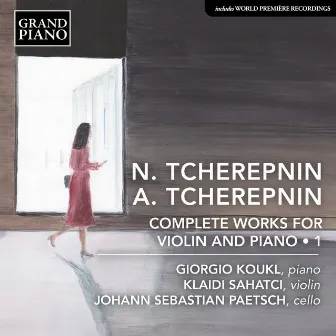 A. Tcherepnin & N. Tcherepnin: Complete Works for Violin & Piano, Vol. 1 by Klaidi Sahatci