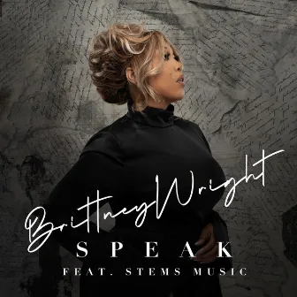 Speak (radio edit) by Brittney Wright