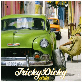 Plata by Tricky Dicky