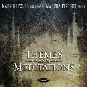 Themes and Meditations by Martha Fischer