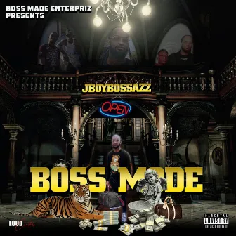 Boss Mode by JBOYBOSSAZZ