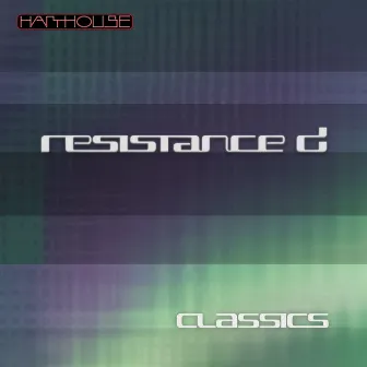 Classics by Resistance D.