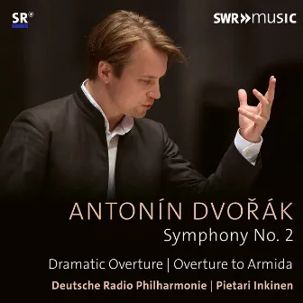 Dvořák: Complete Symphonies, Vol. 4 by Deutsche Radio Philharmonie Saarbrücken-Kaiserslautern